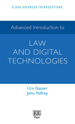 Advanced Introduction to Law and Digital Technologies