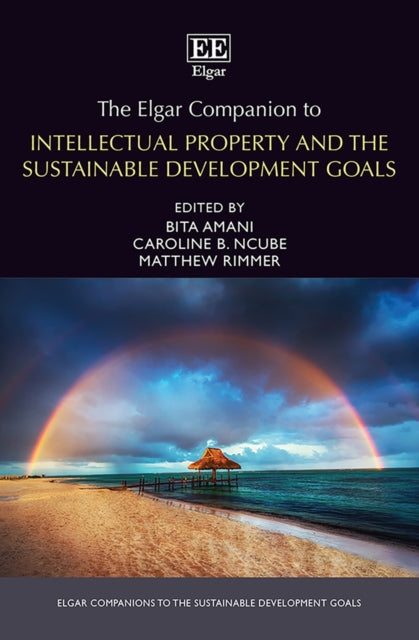 The Elgar Companion to Intellectual Property and the Sustainable Development Goals