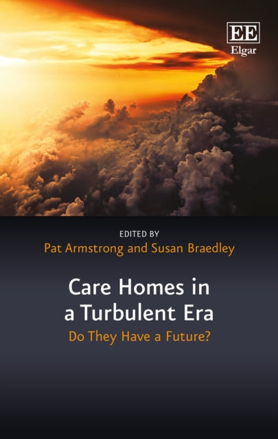 Care Homes in a Turbulent Era: Do They Have A Future?