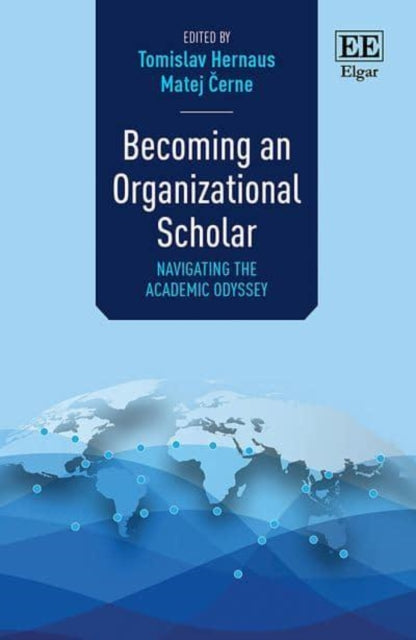 Becoming an Organizational Scholar: Navigating the Academic Odyssey