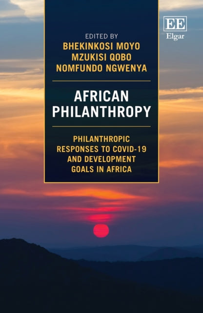 African Philanthropy: Philanthropic Responses to Covid-19 and Development Goals in Africa