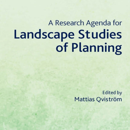 A Research Agenda for Landscape Studies of
