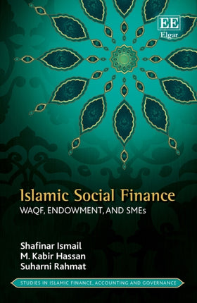 Islamic Social Finance: Waqf, Endowment, and SMEs