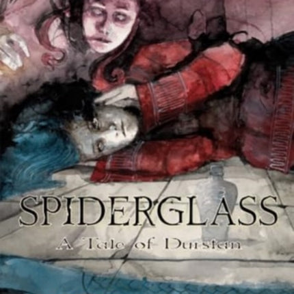 Spiderglass A Tale of Durstan