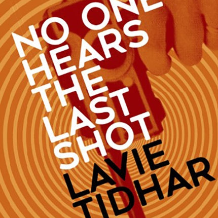 No One Hears the Last Shot