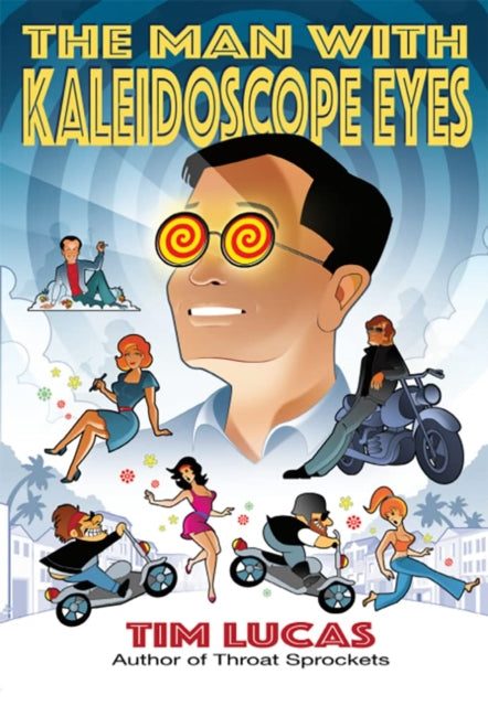 The Man With Kaleidoscope Eyes Trade Paperback