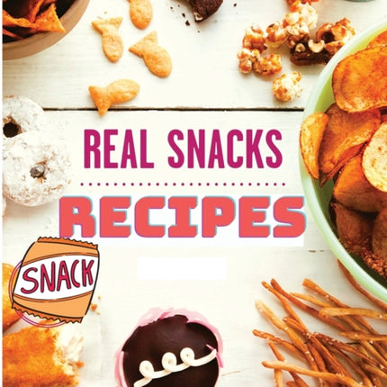 The Healthy Snack Cookbook including Snacks