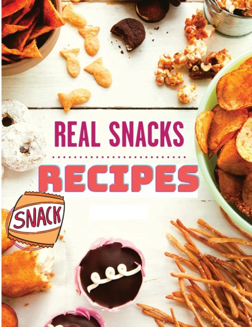 The Healthy Snack Cookbook including Snacks