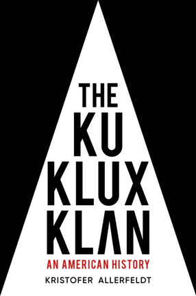 The Ku Klux Klan