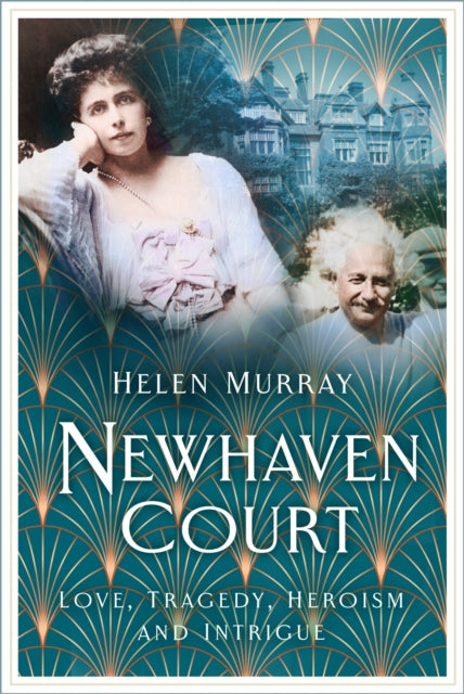 Newhaven Court: Love, Tragedy, Heroism and Intrigue