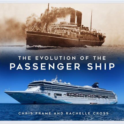 The Evolution of the Passenger Ship