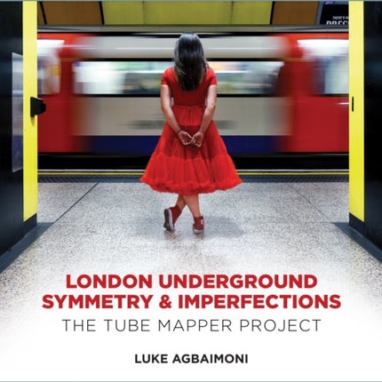 London Underground Symmetry and Imperfections: