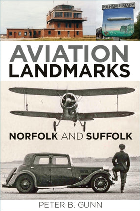 Aviation Landmarks  Norfolk and Suffolk
