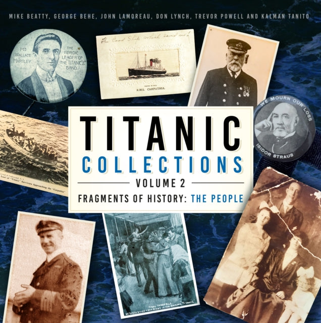 Titanic Collections Volume 2 Fragments of History