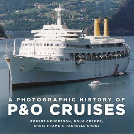 A Photographic History of PO Cruises