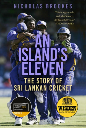 An Island's Eleven: The Story of Sri Lankan Cricket