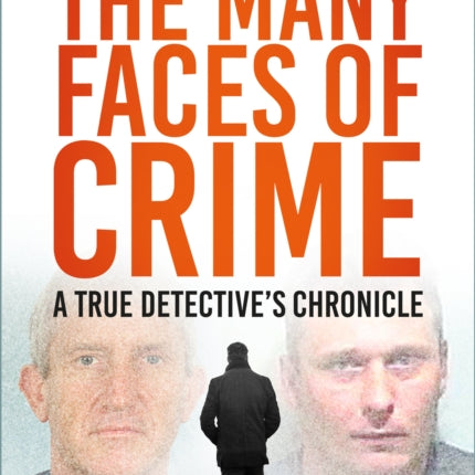 The Many Faces of Crime