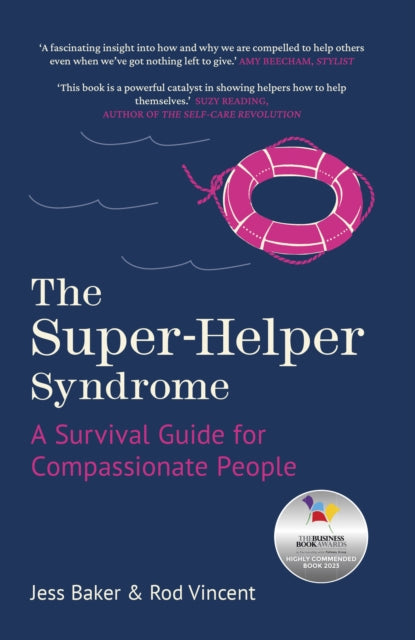 The SuperHelper Syndrome