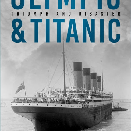 Olympic and Titanic
