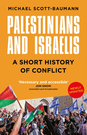 Palestinians and Israelis: A Short History of Conflict