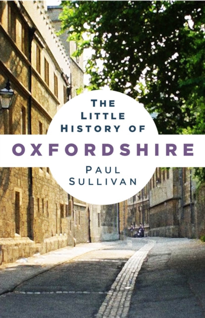 The Little History of Oxfordshire