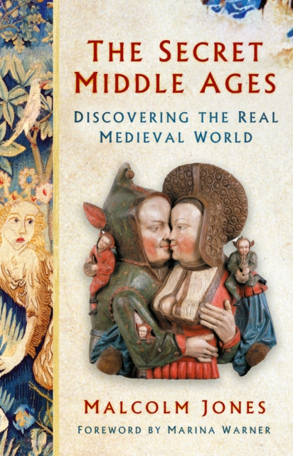 The Secret Middle Ages