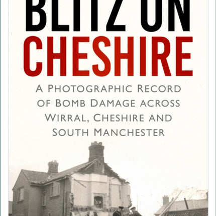 Blitz on Cheshire