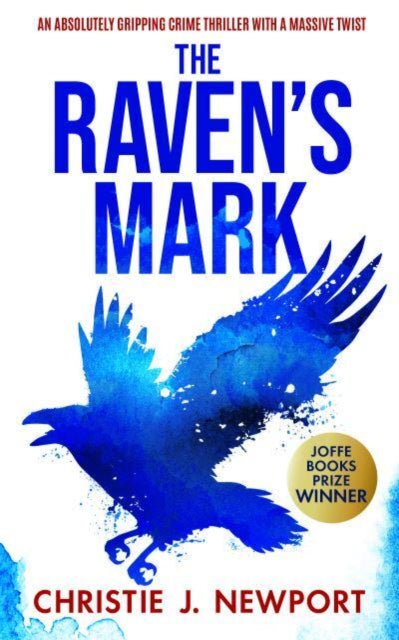 THE RAVEN'S MARK: An Absolutely Gripping Crime Thriller With A Massive Twist