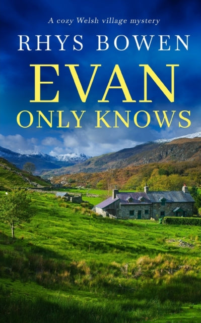EVAN ONLY KNOWS a cozy Welsh village mystery