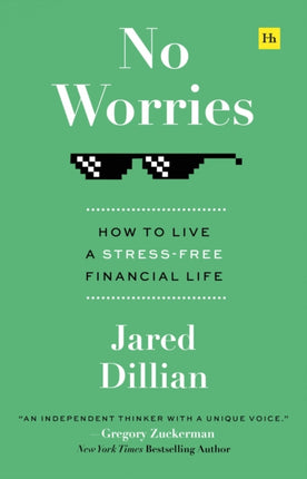 No Worries: How to Live a Stress-Free Financial Life