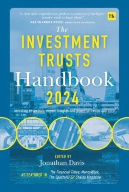 The Investment Trusts Handbook 2024: Investing essentials, expert insights and powerful trends and data