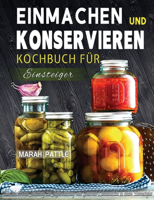 Einmachen und Konservieren Kochbuch für