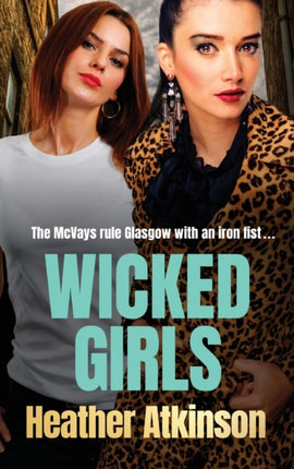 Wicked Girls: The addictive gangland thriller