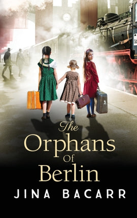The Orphans of Berlin: The heartbreaking World