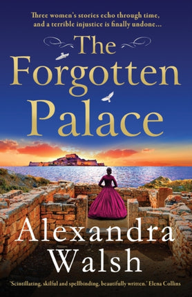 The Forgotten Palace: A unforgettable timeslip novel from Alexandra Walsh