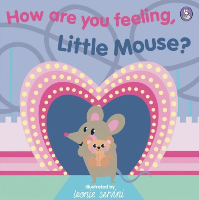 How Are You Feeling, Little Mouse?