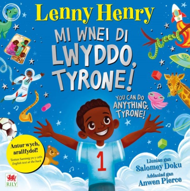 Mi Wnei Di Lwyddo Tyrone  You Can Do Anything Tyrone