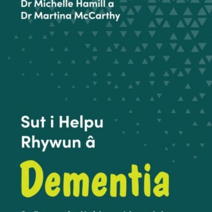 Darllen yn Well Sut i Helpu Rhywun a Dementia