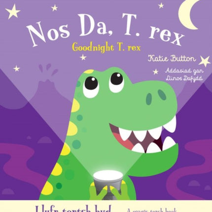 Llyfr Tortsh Hud Nos Da T.rex  Magic Torch Book Goodnight T.rex