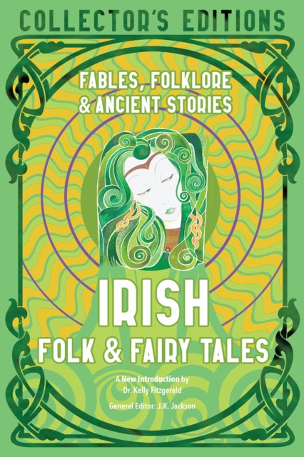 Irish Folk & Fairy Tales: Fables, Folklore & Ancient Stories