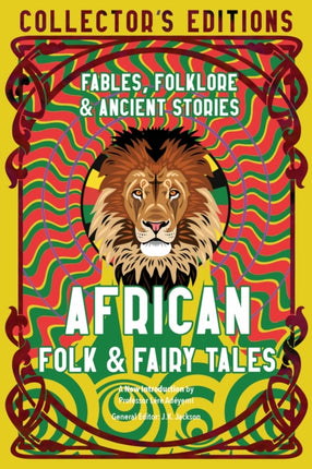 African Folk & Fairy Tales: Fables, Folklore & Ancient Stories