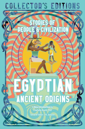 Egyptian Ancient Origins: Stories Of People & Civilization