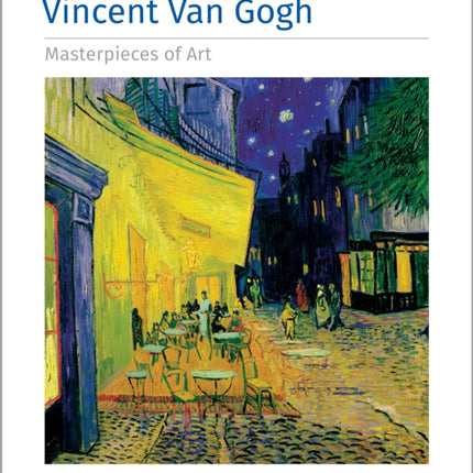 Vincent Van Gogh Masterpieces of Art