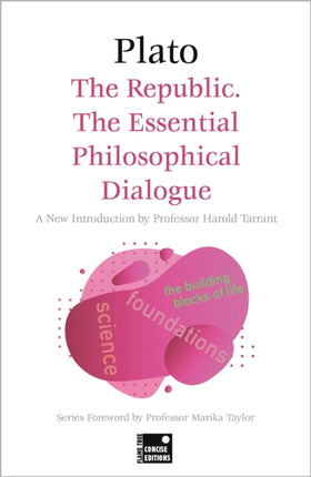 The Republic The Essential Philosophical Dialogue Concise Edition