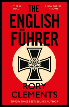 The English Führer: The brand new 2023 spy thriller from the bestselling author of THE MAN IN THE BUNKER