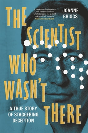 The Scientist Who Wasnt There