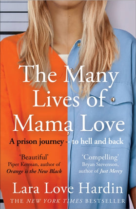 The Many Lives of Mama Love: A Prison Journey - To Hell and Back