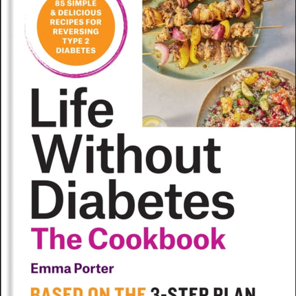 The Life Without Diabetes Cookbook