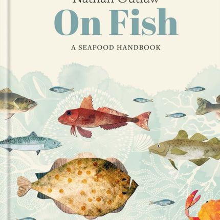 Nathan Outlaw On Fish