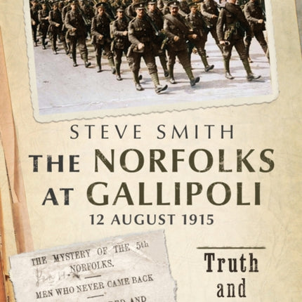 The Norfolks at Gallipoli 12 August 1915